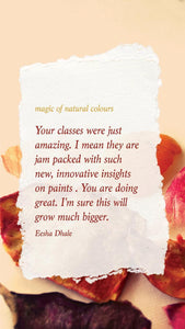 Magic of Natural Colours: Online Workshop (Anytime Access)